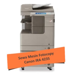 Sewa Mesin Fotocopy Canon iRA 4235