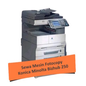Sewa Fotocopy Konica Minolta Bizhub 250
